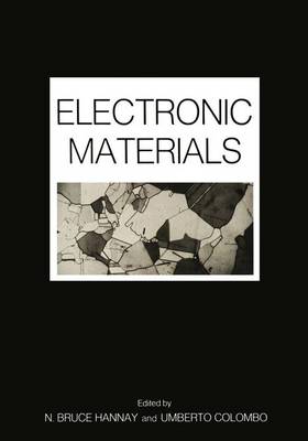 Electronic Materials - Hannay, N (Editor)