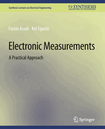 Electronic Measurements: A Practical Approach