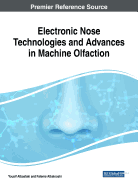 Electronic Nose Technologies and Advances in Machine Olfaction