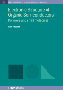 Electronic Structure of Organic Semiconductors: Polymers and Small Molecules