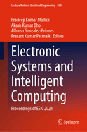 Electronic Systems and Intelligent Computing: Proceedings of ESIC 2021