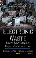 Electronic Waste: Reuse, Recycling & Export Considerations