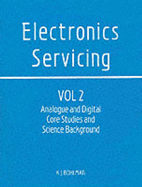 Electronics Servicing: Analogue and Digital Core Studies and Science Background - Bohlman, K.J.