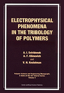 Electrophysical Phenomena in the Tribology of Polymers