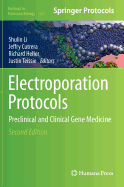 Electroporation Protocols: Preclinical and Clinical Gene Medicine