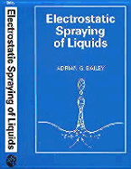 Electrostatic Spraying of Liquids