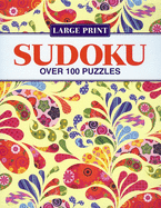 Elegant Large Print Sudoku: Over 100 Puzzles