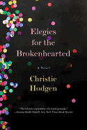 Elegies for the Brokenhearted