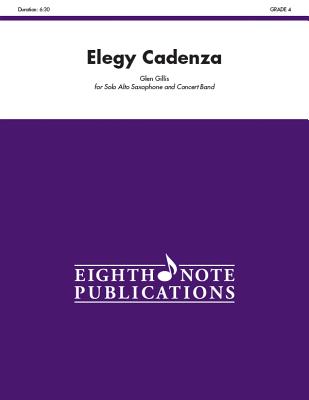 Elegy Cadenza: Solo Cornet and Concert Band, Conductor Score & Parts - Gillis, Glen (Composer)