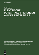 Elektrische Potentialdifferenzen an Der Einzelzelle