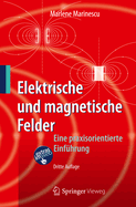 Elektrische Und Magnetische Felder: Eine Praxisorientierte Einfuhrung