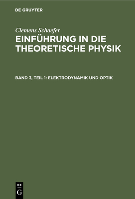 Elektrodynamik Und Optik - Schaefer, Clemens