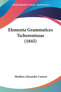 Elementa Grammatices Tscheremissae (1845)