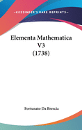 Elementa Mathematica V3 (1738)