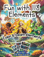 Elemental Adventures: Fun with 118 Elements