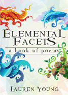 Elemental Facets: A Book of Poems