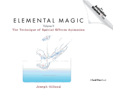 Elemental Magic, Volume II: The Technique of Special Effects Animation