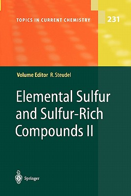 Elemental Sulfur and Sulfur-Rich Compounds II - Steudel, Ralf (Editor)