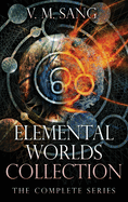 Elemental Worlds Collection: The Complete Series