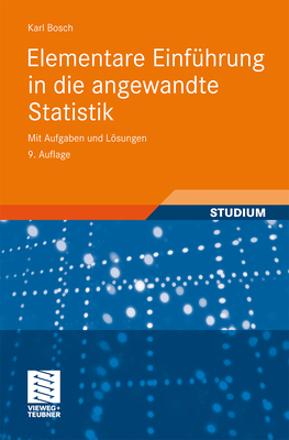 Elementare Einfhrung in Die Angewandte Statistik: Mit Aufgaben Und Lsungen - Bosch, Karl