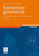 Elementargeometrie: Fachwissen Fur Studium Und Mathematikunterricht (3., Berarb. Aufl. 2011)