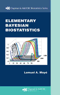 Elementary Bayesian Biostatistics