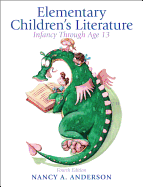 Elementary Children's Literature: Infancy Through Age 13