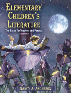 Elementary Children's Literature: The Basics for Teachers and Parents - Anderson, Nancy A