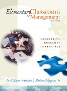 Elementary Classroom Management: Lessons from Research and Practice