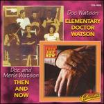 Elementary Doctor Watson!/Then and Now