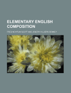Elementary English Composition - Scott, Fred Newton