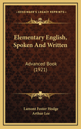 Elementary English, Spoken and Written: Advanced Book (1921)