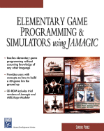 Elementary Game Programming & Simulations Using Jamagic - Perez, Sergio, and Perez