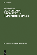 Elementary Geometry in Hyperbolic Space