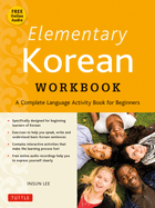 Elementary Korean Workbook: A Complete Language Activity Book for Beginners (Online Audio Included)
