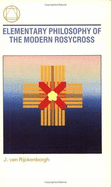Elementary Philosophy of the Modern Rosycross
