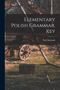 Elementary Polish Grammar. Key