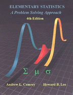 Elementary Statistics: A Problem Solving Approach 4th Edition - Lee, Howard B., and Comrey, Andrew L.