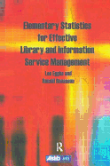 Elementary Statistics for Effective Library and Information Service Management