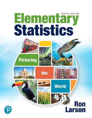 Elementary Statistics: Picturing the World - Larson, Ron