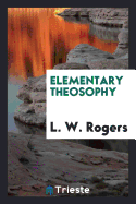 Elementary Theosophy