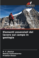 Elementi essenziali del lavoro sul campo in geologia