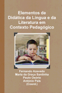 Elementos de Didatica Da Lingua E Da Literatura Em Contexto Pedagogico