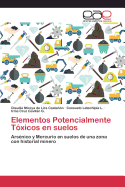 Elementos Potencialmente Toxicos En Suelos