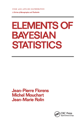 Elements of Bayesian Statistics - Florens