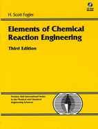 Elements of Chemical Reaction Engineering: International Edition