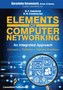 Elements of Computer Networking: An Integrated Approach (Concepts, Problems and Interview Questions)