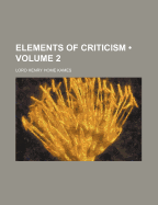 Elements of Criticism Volume 2