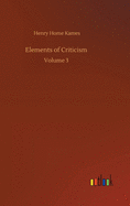 Elements of Criticism: Volume 3