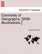 Elements of Geography. [With Illustrations.]